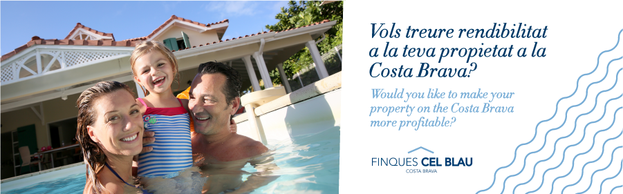 5 reasons to rent out your residence on the Costa Brava this summer with Finques Cel Blau